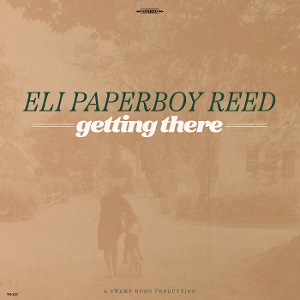 Reed, Eli Paperboy – Getting There