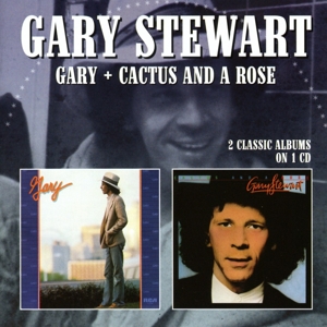 Stewart, Gary – Gary/Cactus and a Rose
