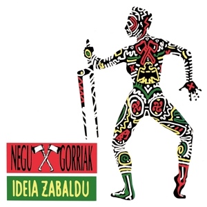 Negu Gorriak – Ideia Zabaldu