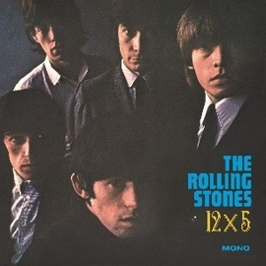 Rolling Stones – 12 X 5