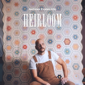 Fox, Nathan Evans – Heirloom