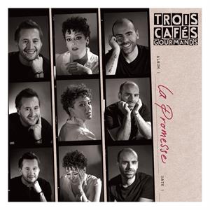Trois Cafes Gourmands – La Promesse