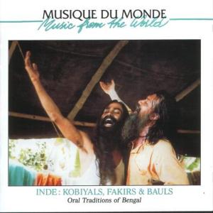 V/A – Inde: Kobiyals, Fakirs & Bauls - Tradition Orale D