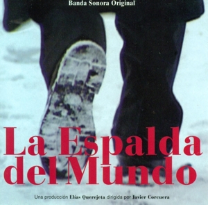 V/A – La Espalda Del Mundo (Banda Sonora Original)