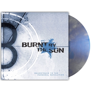 Burnt By the Sun – Soundtrack To the Personal Revolution