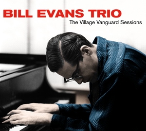 Bill Evans Trio – Village Vanguard Sessions