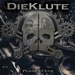 Dieklute – Planet Fear