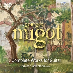 Celentano, Valerio – Migot: Complete Works For Guitar