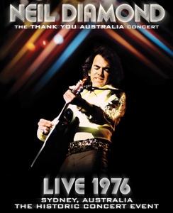 Diamond, Neil – The Thank You Australia Concert: Live 1976