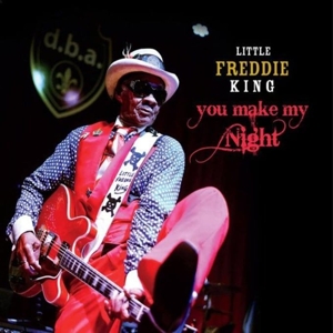 King, Little Freddie – You Make My Night