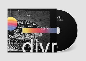 Divr – Is This Water