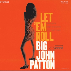 Big John Patton – Let 'Em Roll