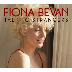 Bevan, Fiona – Talk To Strangers