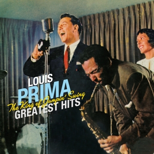 Prima, Louis – King of Jumpin' Swing Greatest Hits