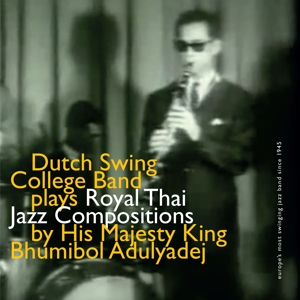 Dutch Swing College Band – Royal Thai Jazz Compositions