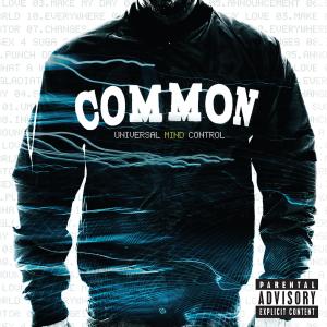 Common – Universal Mind Control