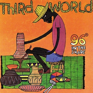 Third World – 96 In the Shade