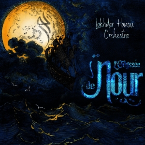 Lakhdar Hanou Ensemble – L'odyssee De Nour