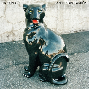Les Louanges – La Nuit Est Une Panthere