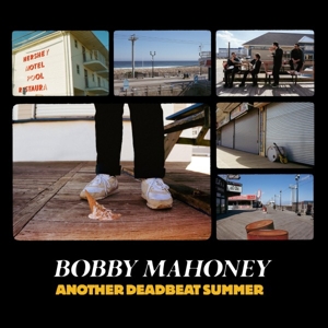 Mahoney, Bobby – Another Deadbeat Summer