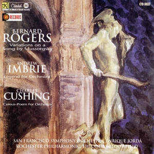 V/A – Rogers: Variations On a Song/Imbrie: Legend For Orchestra/Cushing: Cereus-Poem For Orchestra