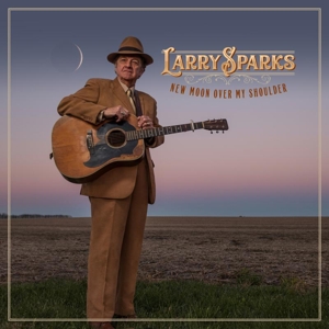 Sparks, Larry – New Moon Over My Shoulder