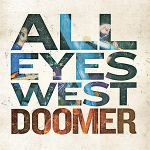 All Eyes West – Doomer