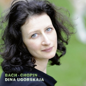 Ugorskaja, Dina – Bach & Chopin