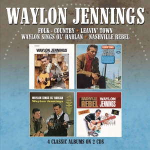 Jennings, Waylon – Folk-Country/Leavin' Town/Waylon Sings Ol' Harlan/Nashville Rebel - 4 Albums On 2cds