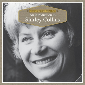Shirley Collins & the Albion C – An Introduction To..