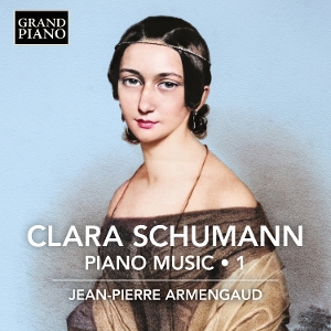 Armengaud, Jean-Pierre – Schumann, Clara: Piano Music, Vol. 1