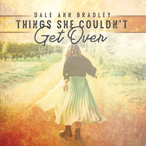 Bradley, Dale Ann – Things She Couldnt Get Over
