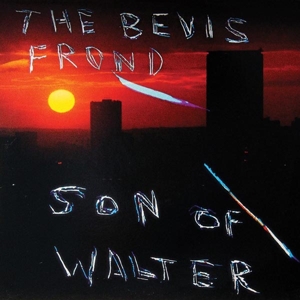 Bevis Frond – Son of Walter