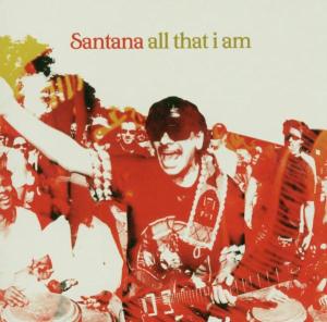 Santana – All That I Am