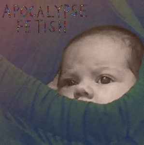 Barlow, Lou – Apocalypse Fetish