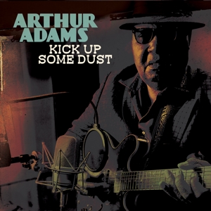 Adams, Arthur – Kick Up Some Dust