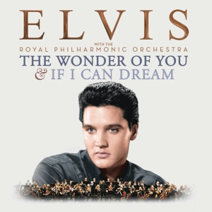 Presley, Elvis – The Wonder of You & If I Can Dream