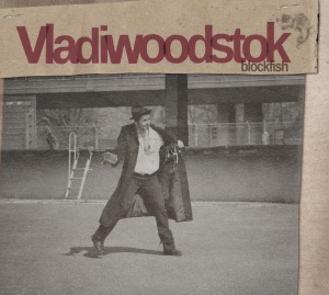 Vladiwoodstok – Blockfish