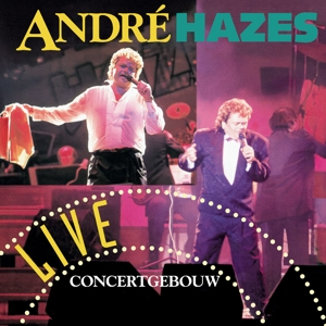 Hazes, Andre – Live Concertgebouw
