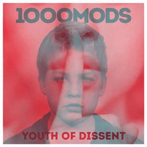 1000mods – Youth of Dissent