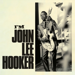 Hooker, John Lee – I'm John Lee Hooker/ Travelin'