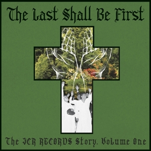V/A – Last Shall Be First: the Jcr Records Story