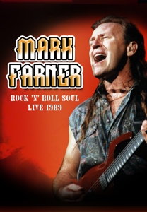 Farner, Mark – Rock 'N Roll Soul: Live, August 20, 1989