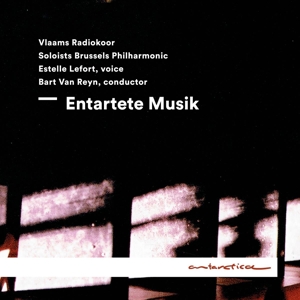 Vlaams Radiokoor – Entartete Musik