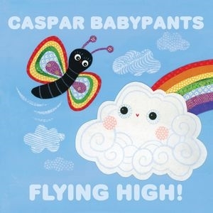 Babypants, Caspar – Flying High