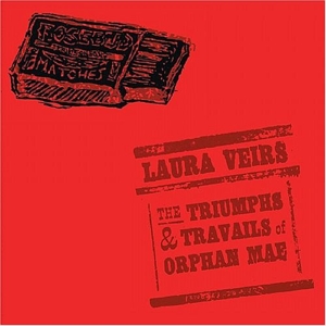 Veirs, Laura – Triumphs & Travails of