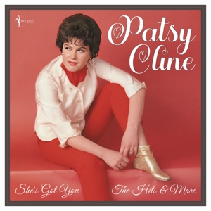 Cline, Patsy – She's Got You: the Hits and More 1955-61