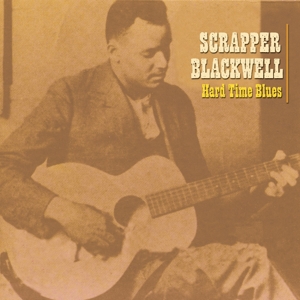 Blackwell, Scrapper – Hard Time Blues