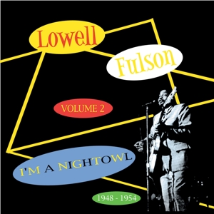 Fulson, Lowell – I'm a Night Owl Vol.2