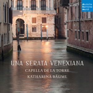Capella De La Torre – Una Serata Venexiana